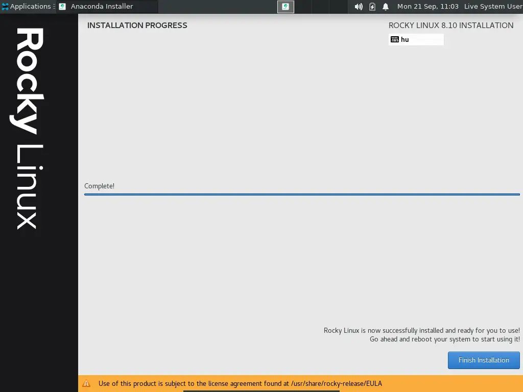 A Rocky Linux telepítő befejező képernyője, amely jelzi, hogy a telepítés sikeresen megtörtént, és a "Finish Installation" gomb aktív.